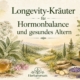 KI-generiertes Symbolbild zum Thema "Longevity-Kräuter, Hormonbalance & gesundes Altern"